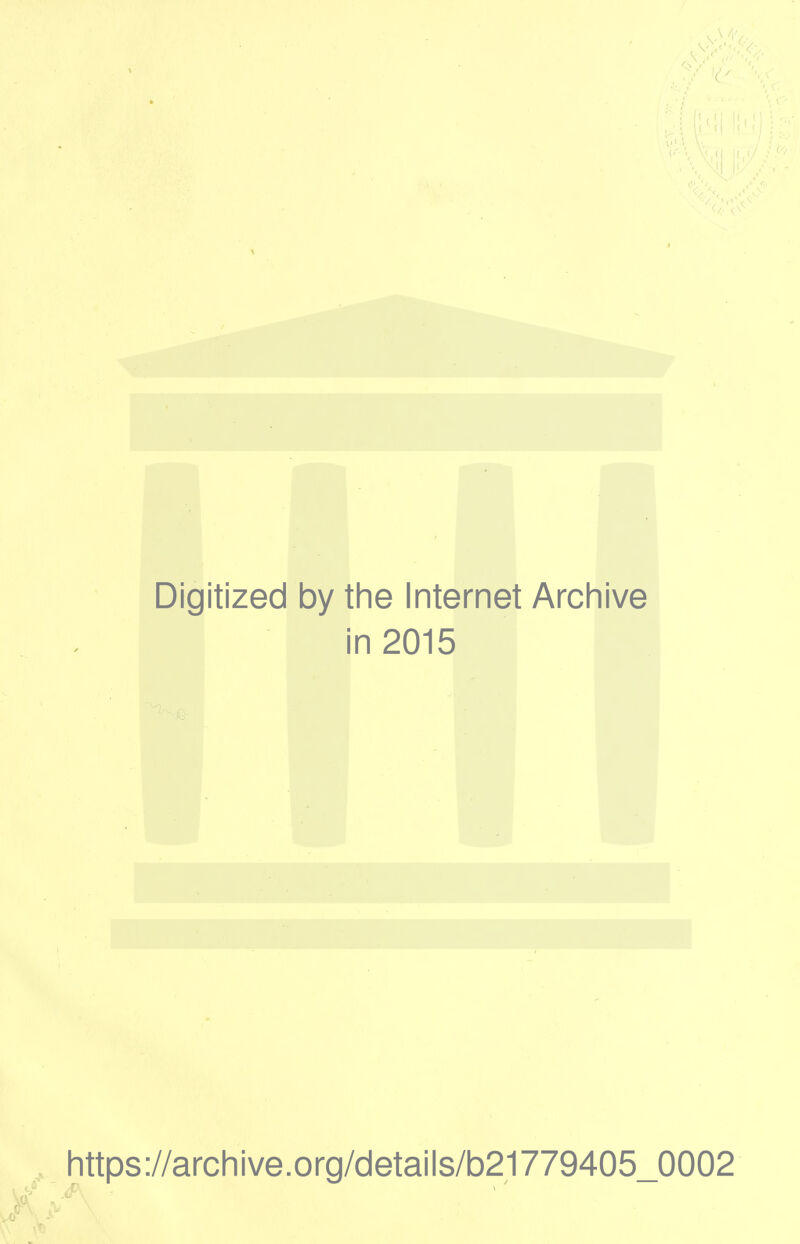 Digitized by the Internet Archive i in 2015 https://archive.org/details/b21779405_0002