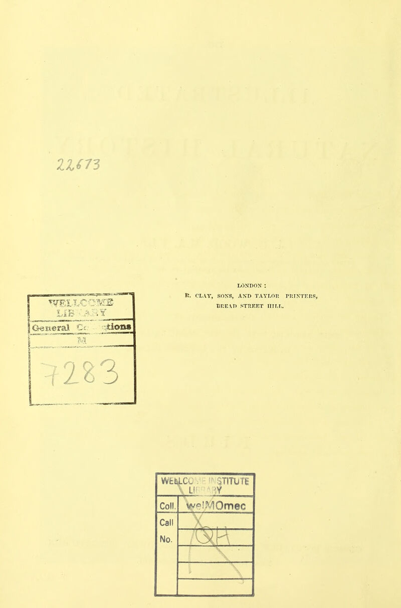 R. CLAY, SONS, AND TAYL07! PliTNTEns, BREAT) STREET IIII.T,. WfcW.CU v- $TiTu ri Coll. wei'MOmec Call No.
