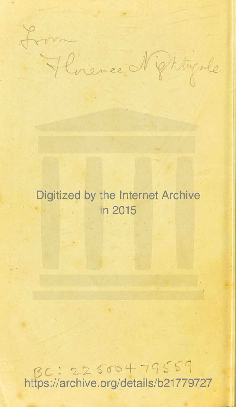 Digitized by the Internet Archive in 2015 https://archive.org/details/b21779727