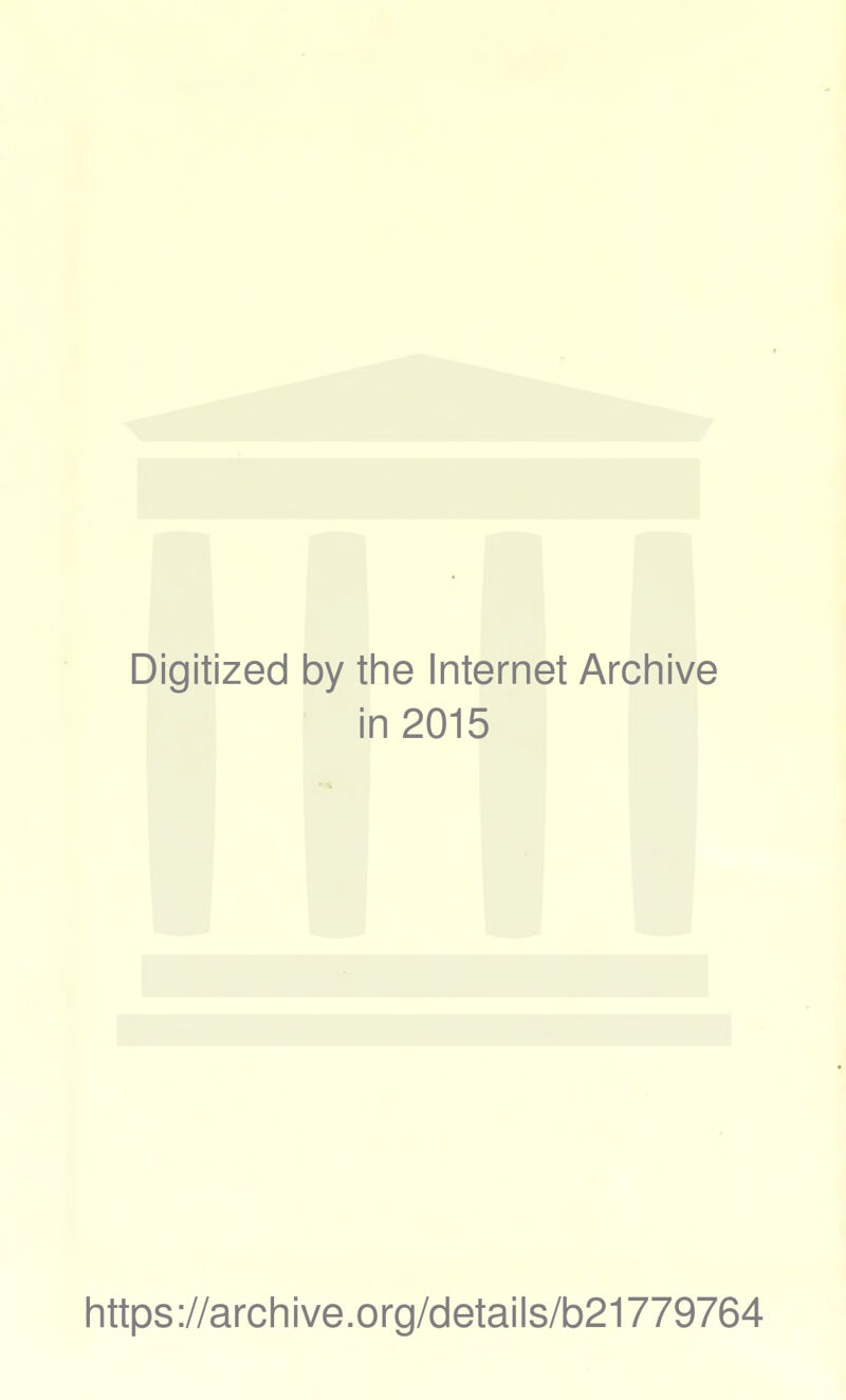 Digitized by tine Internet Arcliive in 2015 littps://arcliive.org/details/b21779764
