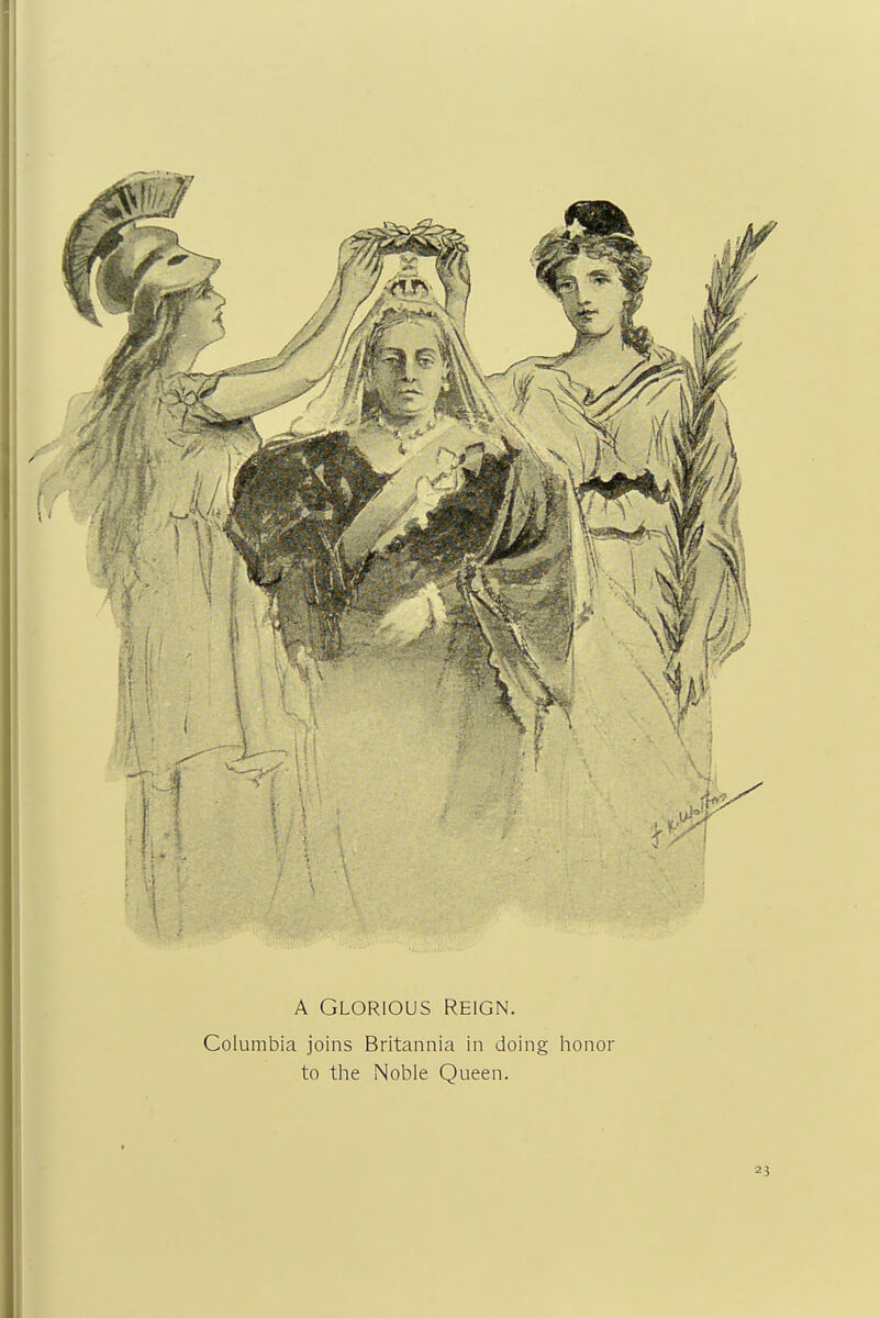 A GLORIOUS REIGN. Columbia joins Britannia in doing honor to the Noble Queen.