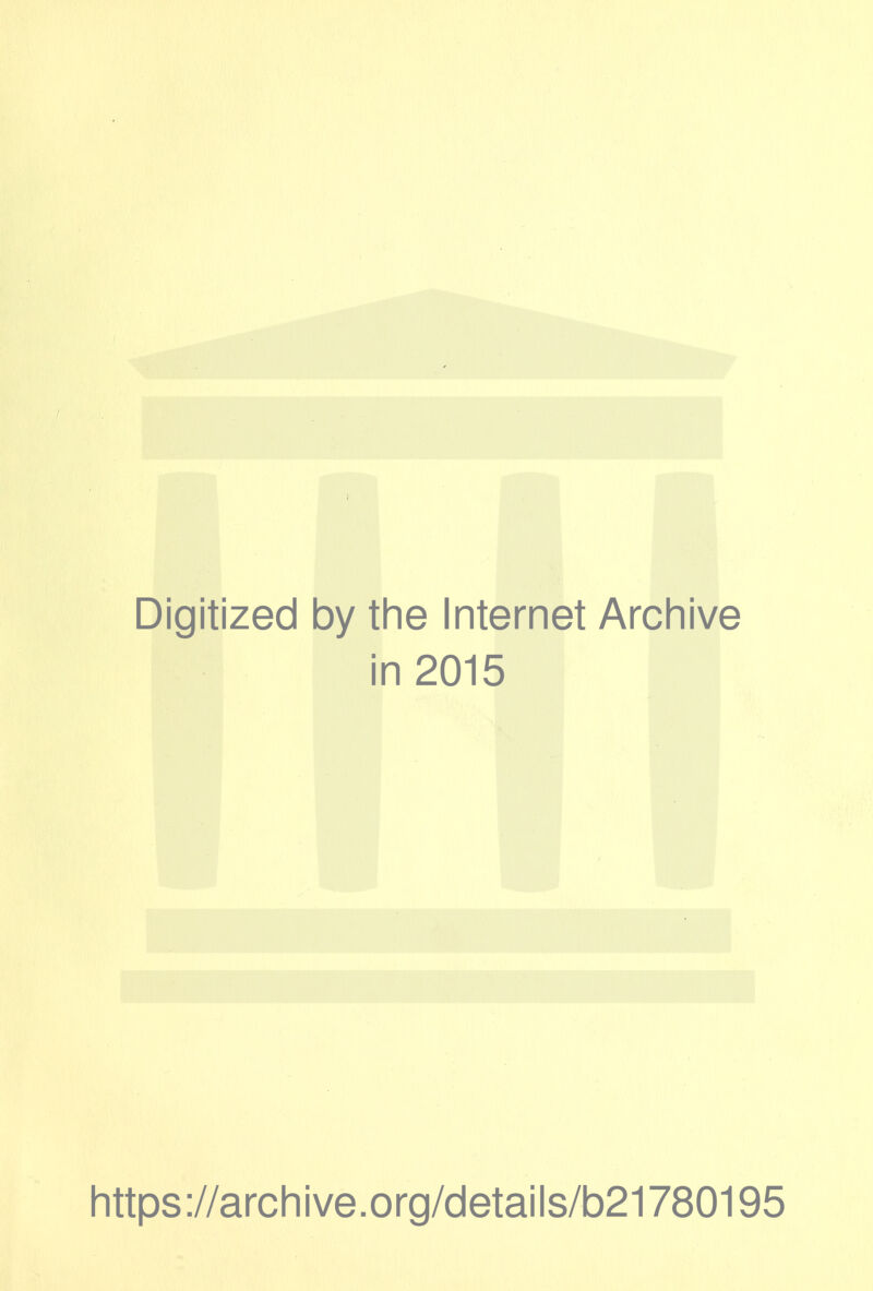 Digitized by the Internet Archive in 2015 https ://archive.org/details/b21780195