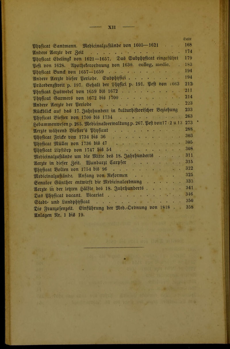 Xll ^l^t^ftcat ©antmann. SKebicinatjuftänbe bon 1605—1621 ... 168 2lnbere iSeräte ber ^eit 174 «ß^t^ficat ©belingf üon 1621—1657. 2)ag ©ub^jl^^ficat eingeführt 179 «ßeft bon 1628. S^^ot^ielerorbnung bon 1630. colleg. medic. . 1«3 sß^Sjftcot S8un(f Don 1657—1659 194 Sttnbere Slerjte btefer ^eriobe. ®ub))l^^|ici 194 sßräcebenaftreit p. 197. ©e^att ber X^W^d p. 191. bon i6ti3 212> $]^t?ficat §ugtbebel bon 1659 biS 1672 211 ^4^ficat ®arnter§ bon 1672 big 1700 214 2lnbere lerjte ber ^eriobe 223 gtlü(fbatf auf bag 17. $^a:^r^unbert in lulturl^iftorifc^er SBejie^ung 233 sßl^^ficat ©iefter bon 1700 bi§ 1734 263 .'pebammentbefen p. 265. aRebicinalberiüattungp. 267. «ße^ bonl7 • 2 u. 13 273 aerjtc n)äl;renb Siefter'g «p^^ficat 288 sß^bficat Briefe bon 1734 6i§ 36 303 «ß^bficat 2JlüEer bon 1736 bi0 47 305 sßl^Vficat 2W6vp bon 1747 bi§ 54 308 «Dlebicinalsuftänbe um bie aJlitte beg 18. Sal^r^unbertg . . . • 311 SHerjte in biefer ßeit. SBunbarät ©ar^fer 315 «ßl^^ficat Sölten »on 1754 big 96 322 SJlebicinaljuftänfce. SÄnfang bon 3leformen 325 ©enator ©üntl^er entibirft bie gjlebicinalorbnung 333 aerjte in ber leljten §älfte be§ 18. S«^^'^^'««^«*^^ 341 2)a8 ^l^Vficat bacant. SSicariat • . . 346 ©tabt= unb 2anb))l^tjficat 350 2)ie granjofenjeit. einfül^rung ber aJleb.-Drbnung bon 1818 . . 358