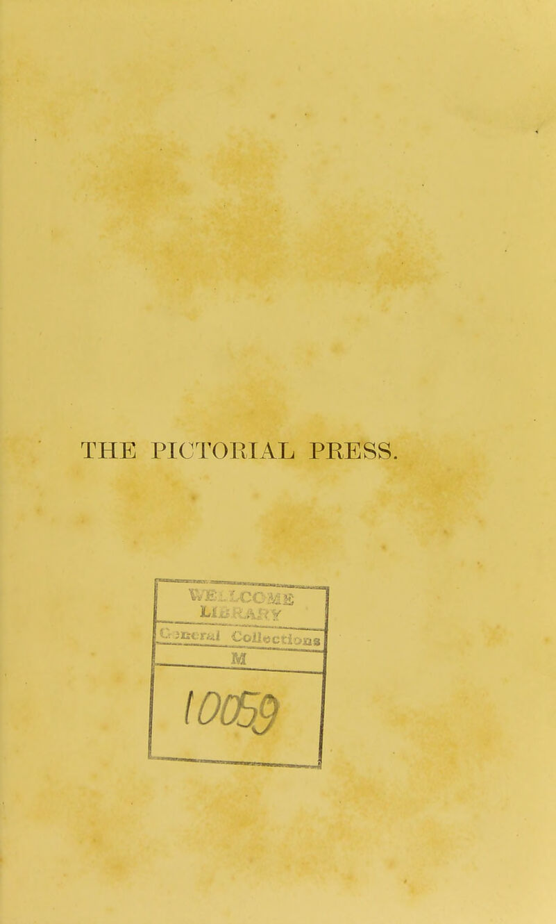 THE PICTORIAL PRESS.