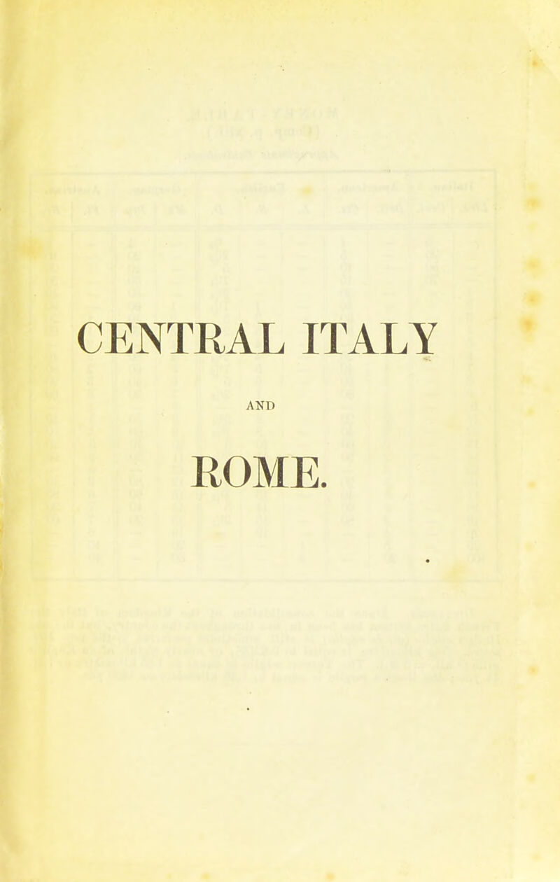 CENTRAL ITALY AND ROME.