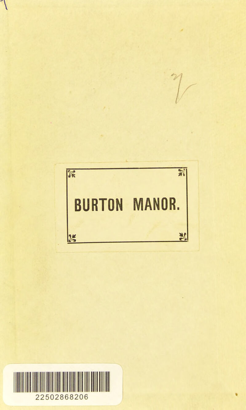 BURTON MANOR.