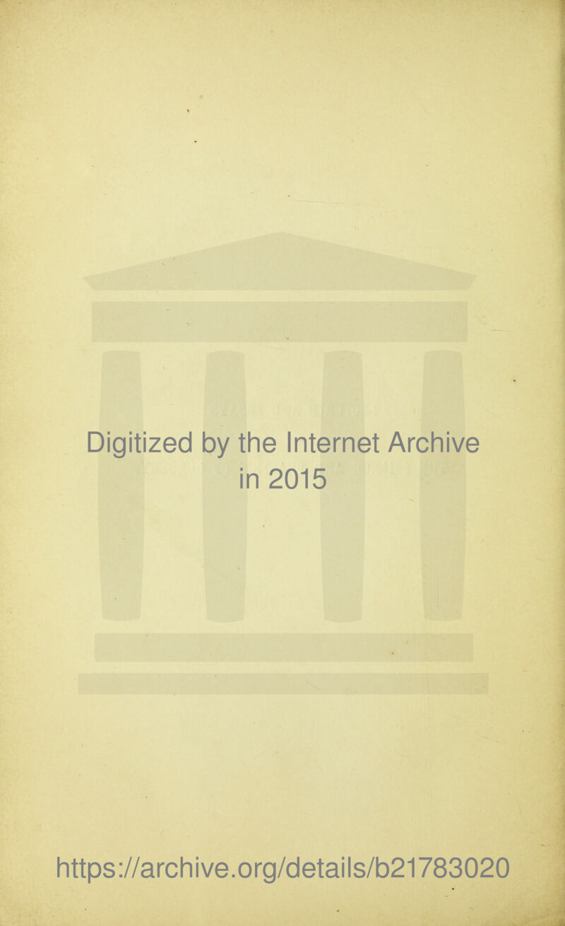 i Digitized 1 by the Internet Archive ■ II n2015 https://archive.org/details/b21783020