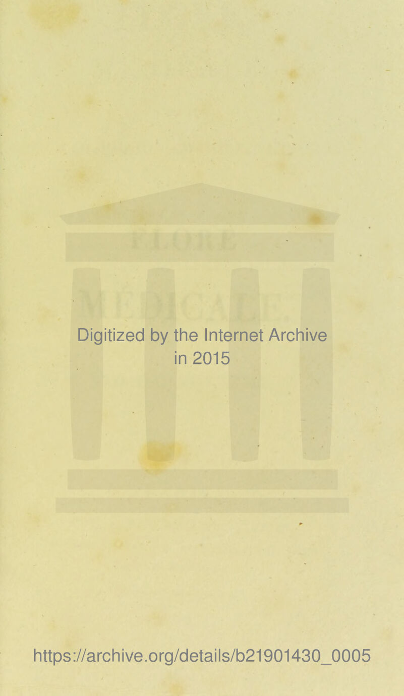 Digitized by the Internet Archive in 2015 https://archive.org/details/b21901430_0005