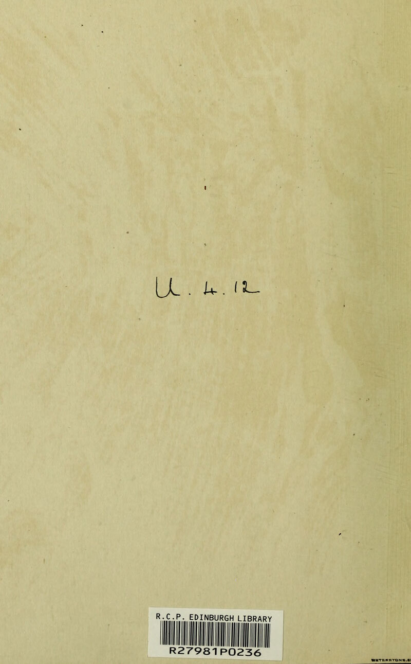 UL. u. i»_ R-C.P. EDINBURGH LIBRARY R27981P0236 WmRKTQNS.II