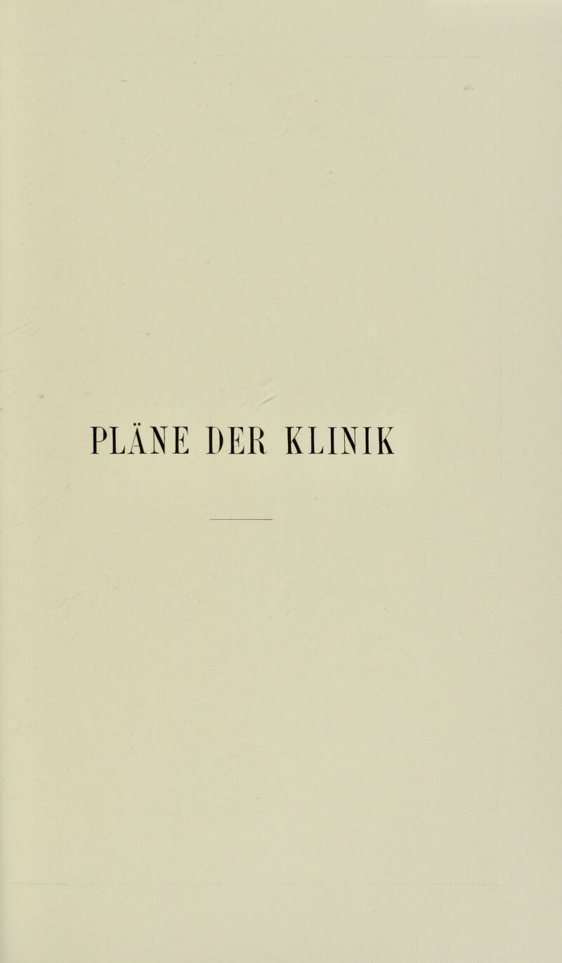 PLANE DER KLINIK