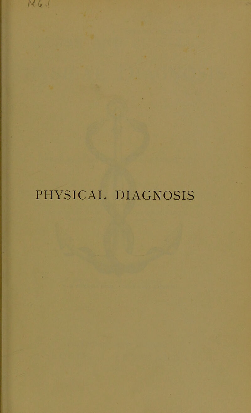 PHYSICAL DIAGNOSIS