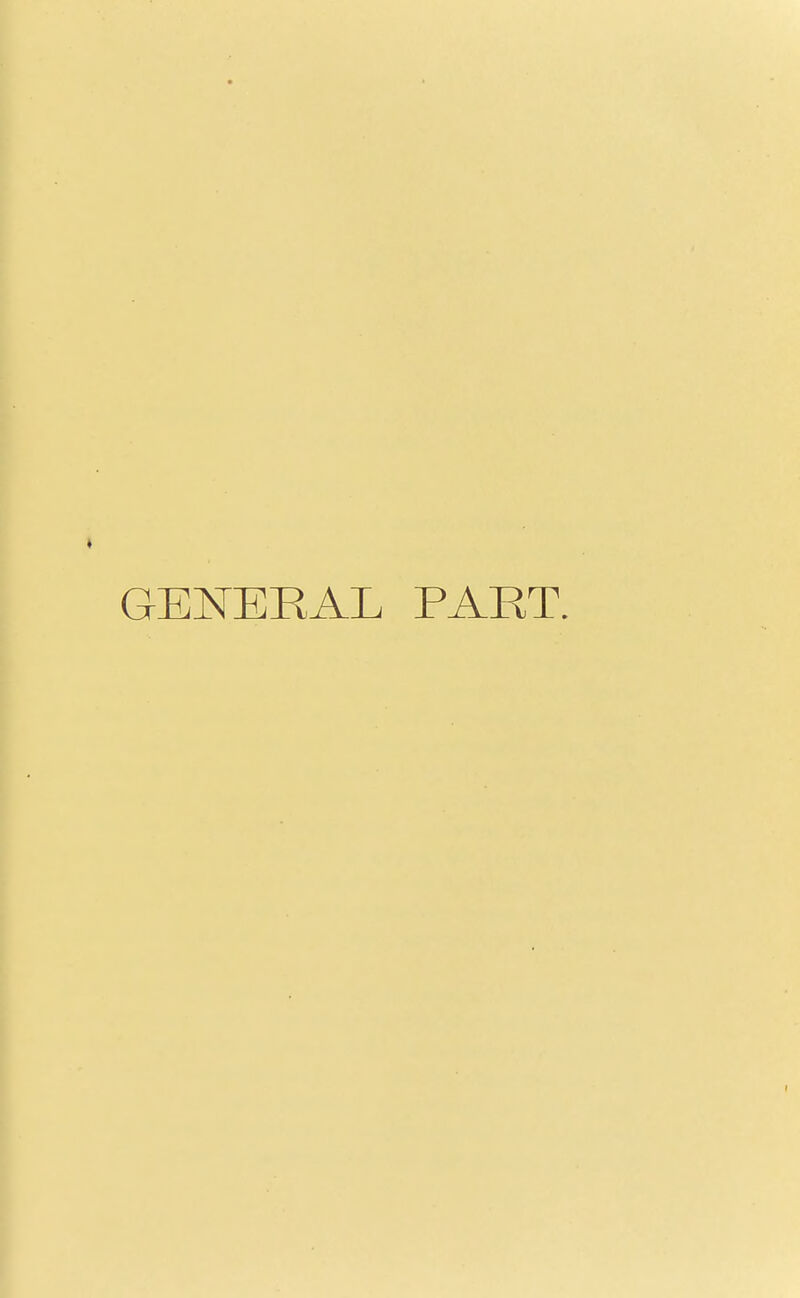 GENERAL PART.