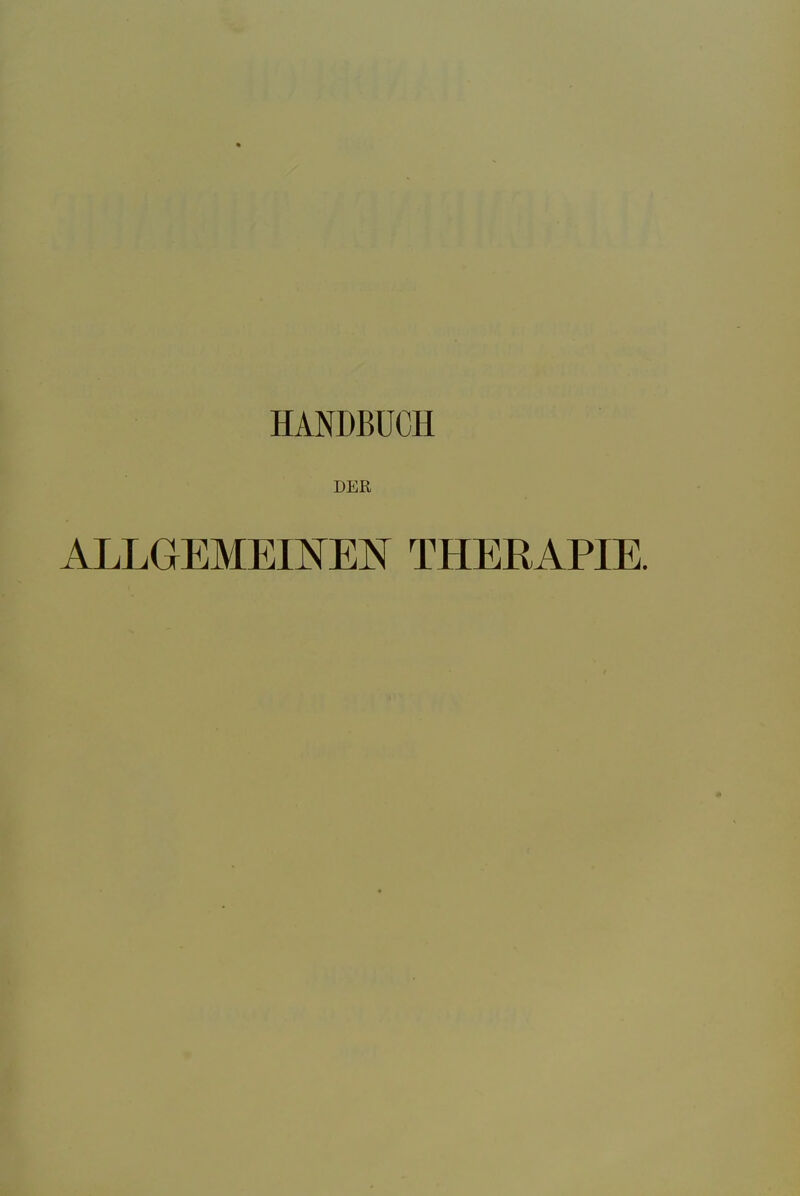 DER ALLGEMEINEN THERAPIE.