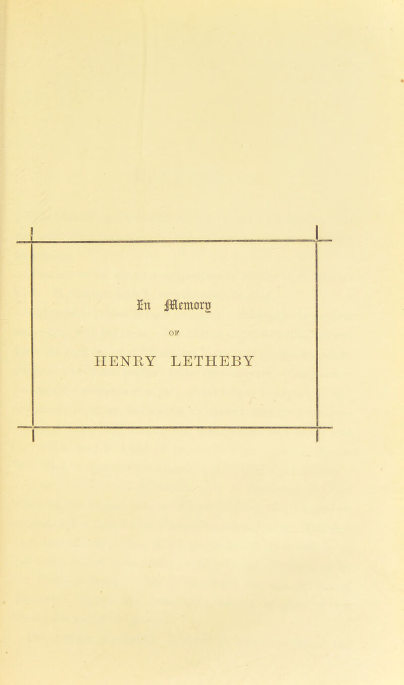 In jlcmoru OF HENRY LETHEBY