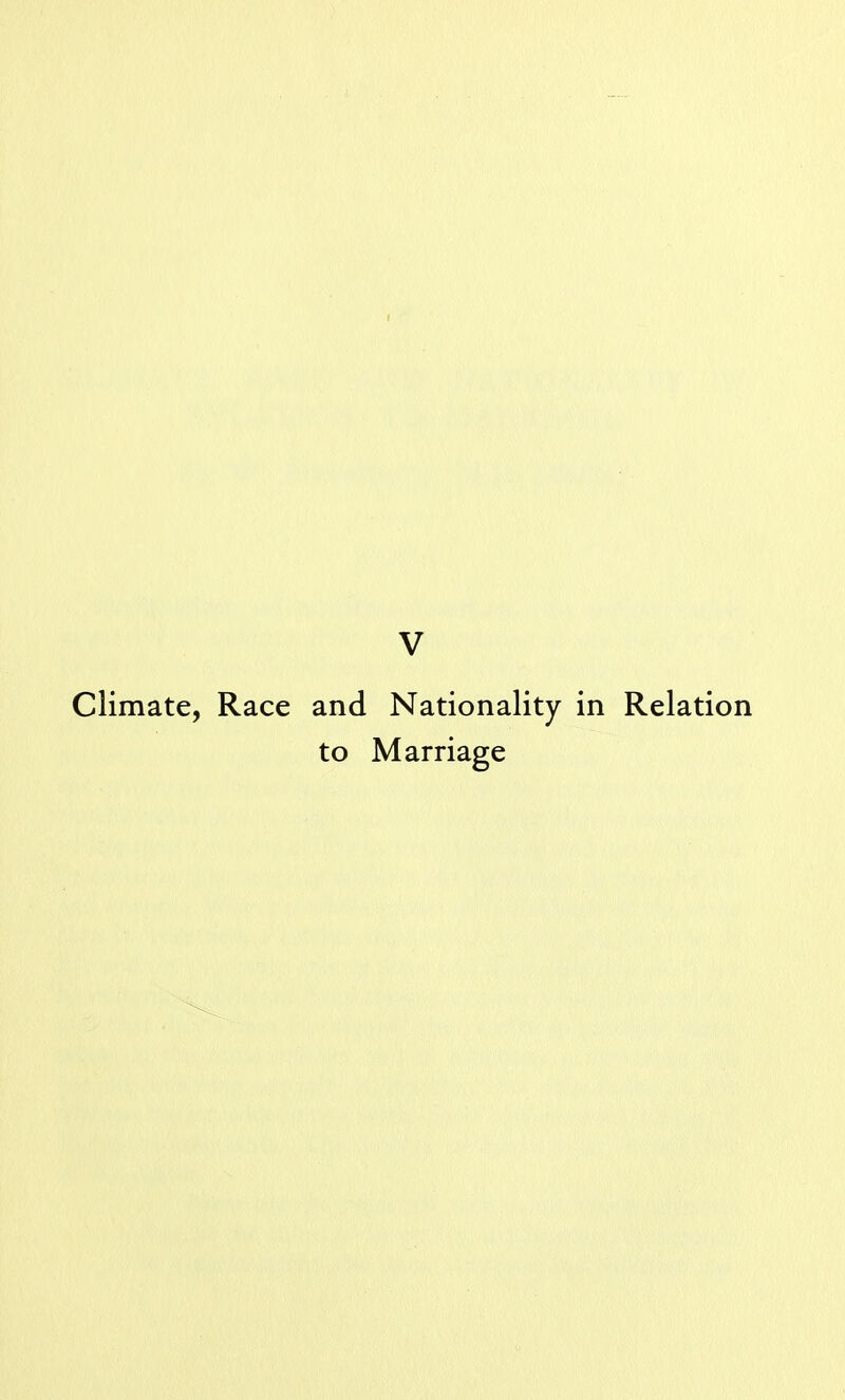 Climate, Race and Nationality in Relation to Marriage