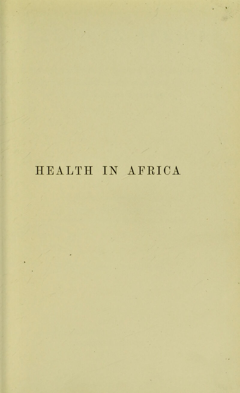 HEALTH IN AFRICA