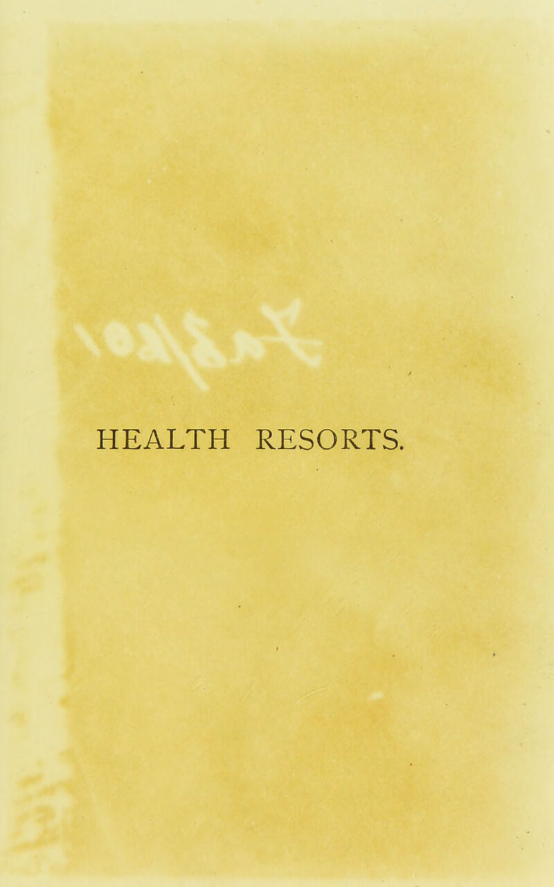 HEALTH RESORTS