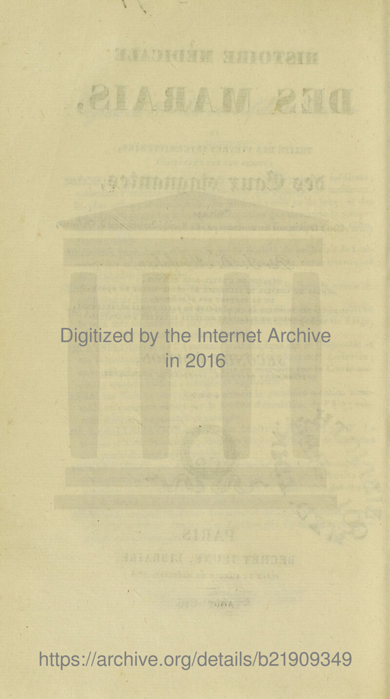 ; • -, • •. ' :V Z': Digitized by the Internet Archive in 2016 https ://arch i ve. o rg/detai Is/b21909349