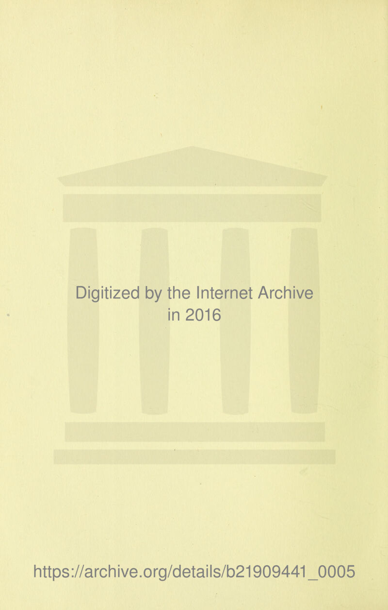 Digitized by the Internet Archive in 2016 https://archive.org/details/b21909441_0005