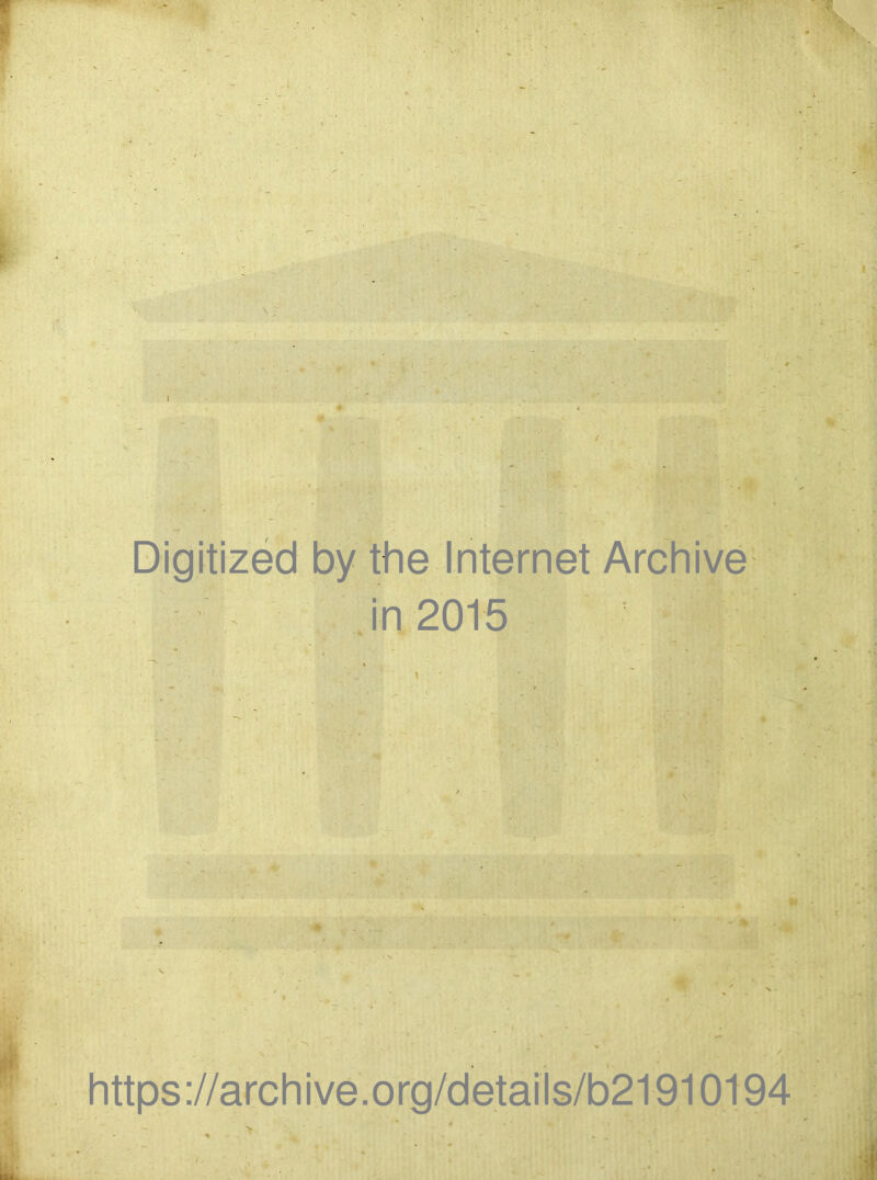 y Digitized by the Internet Archive in 2015 \ \ \ , https://archive.org/details/b21910194