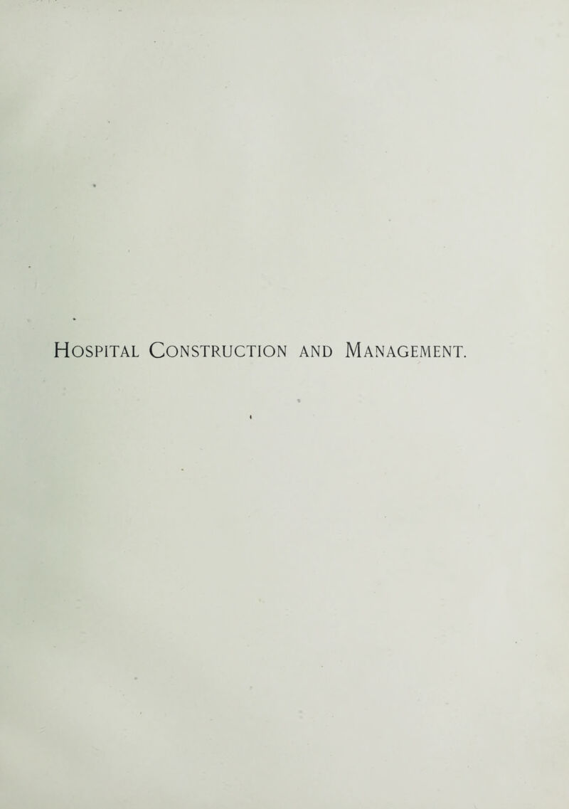 Hospital Construction and Management.