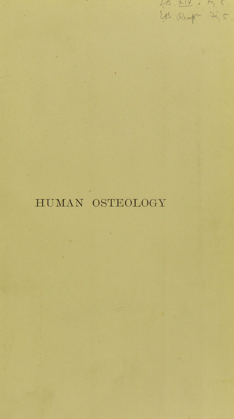 HUMAN OSTEOLOGY