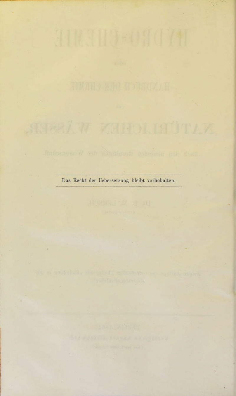 Das Recht der üebersetzung bleibt vorbehalten.