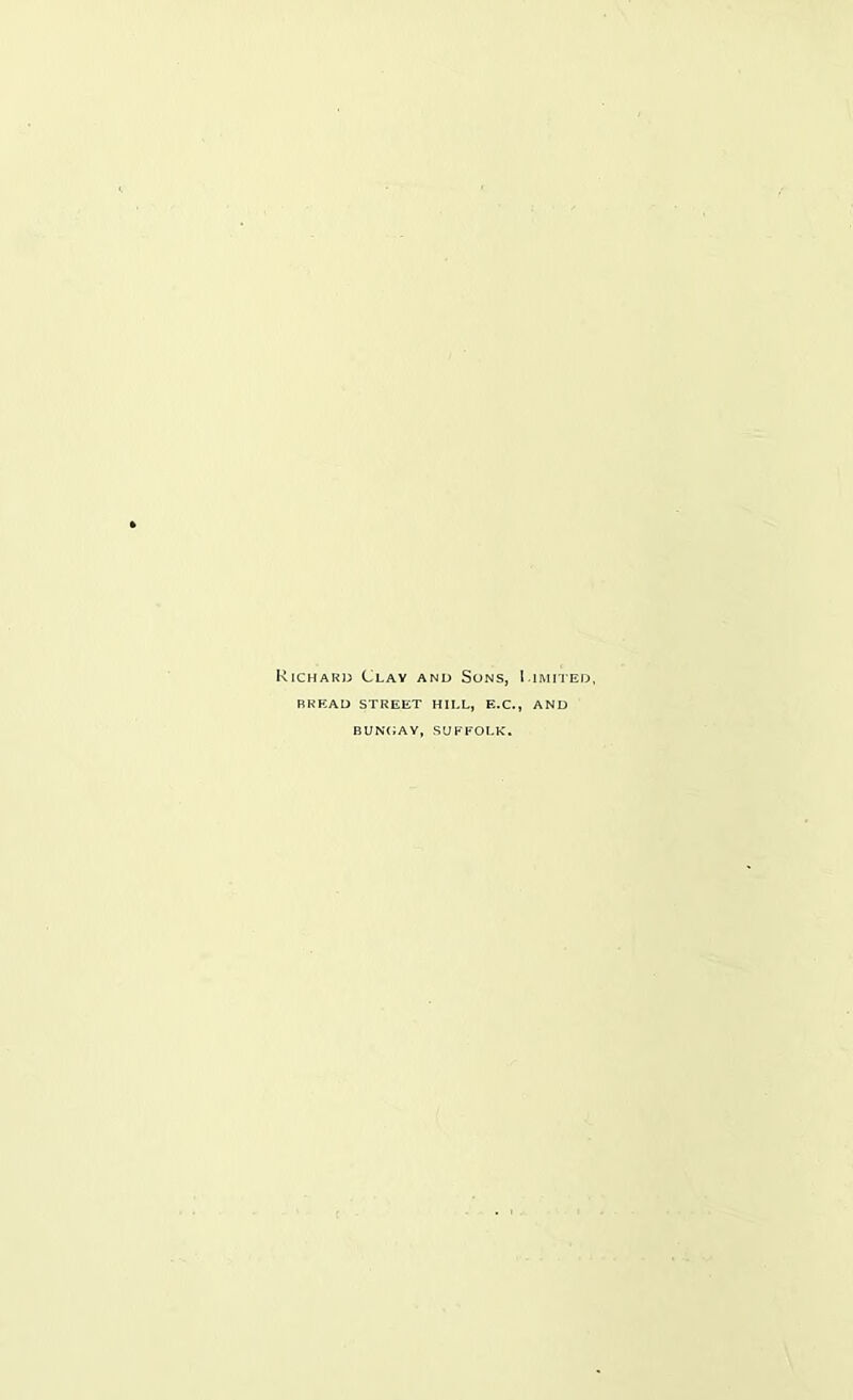 Richard Clay a BREAD STREET BUNGAY, id Sons, Limited, iill, E.C., and SUFFOLK.