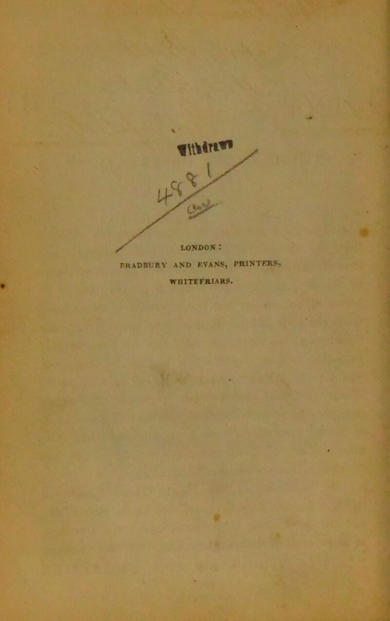 BRADBURY AND EVANS, PRINTERS WIIITEFRIARS.