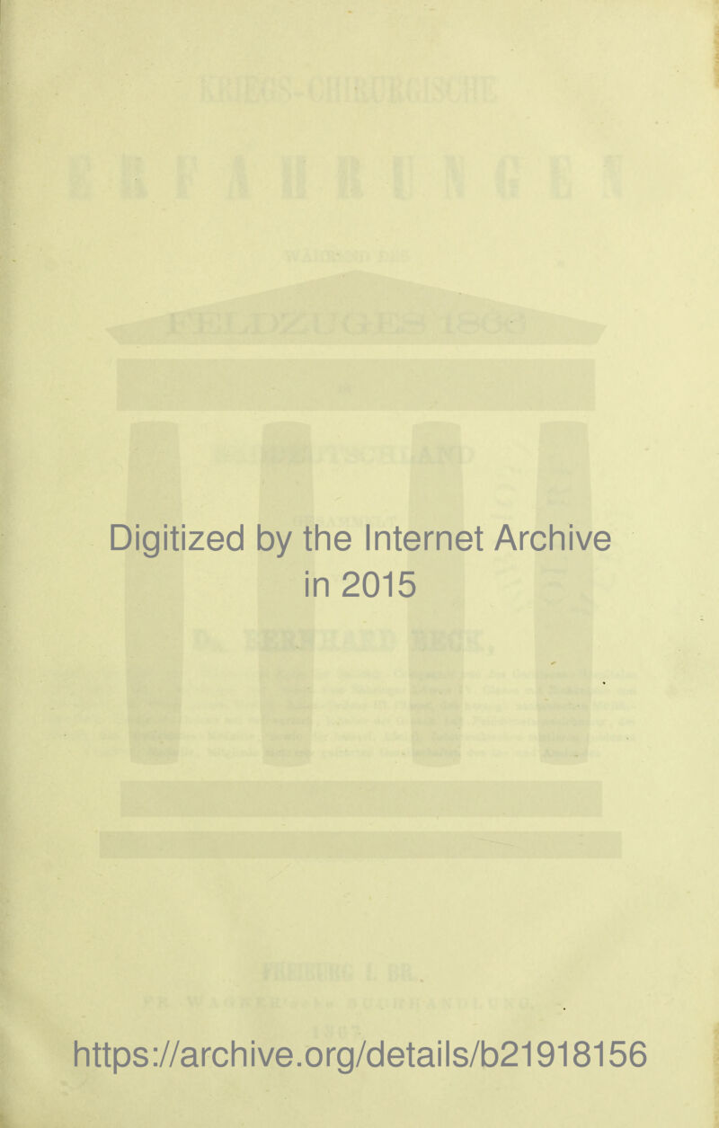 Digitized by the Internet Archive in 2015 https://archive.org/details/b21918156