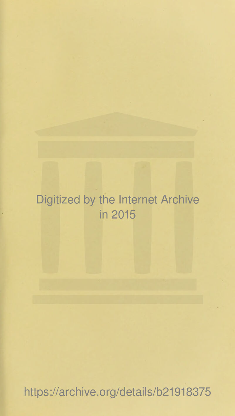 Digitized by the Internet Archive in 2015 https ://archive.org/details/b21918375