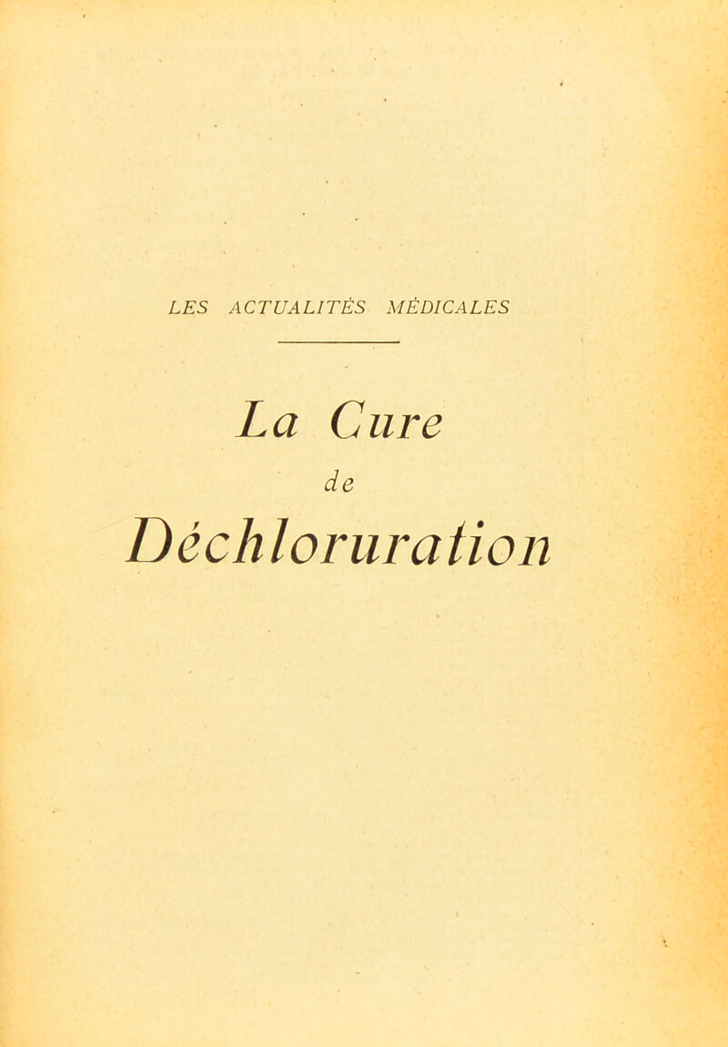 La Cure de Déc h l or lira tion