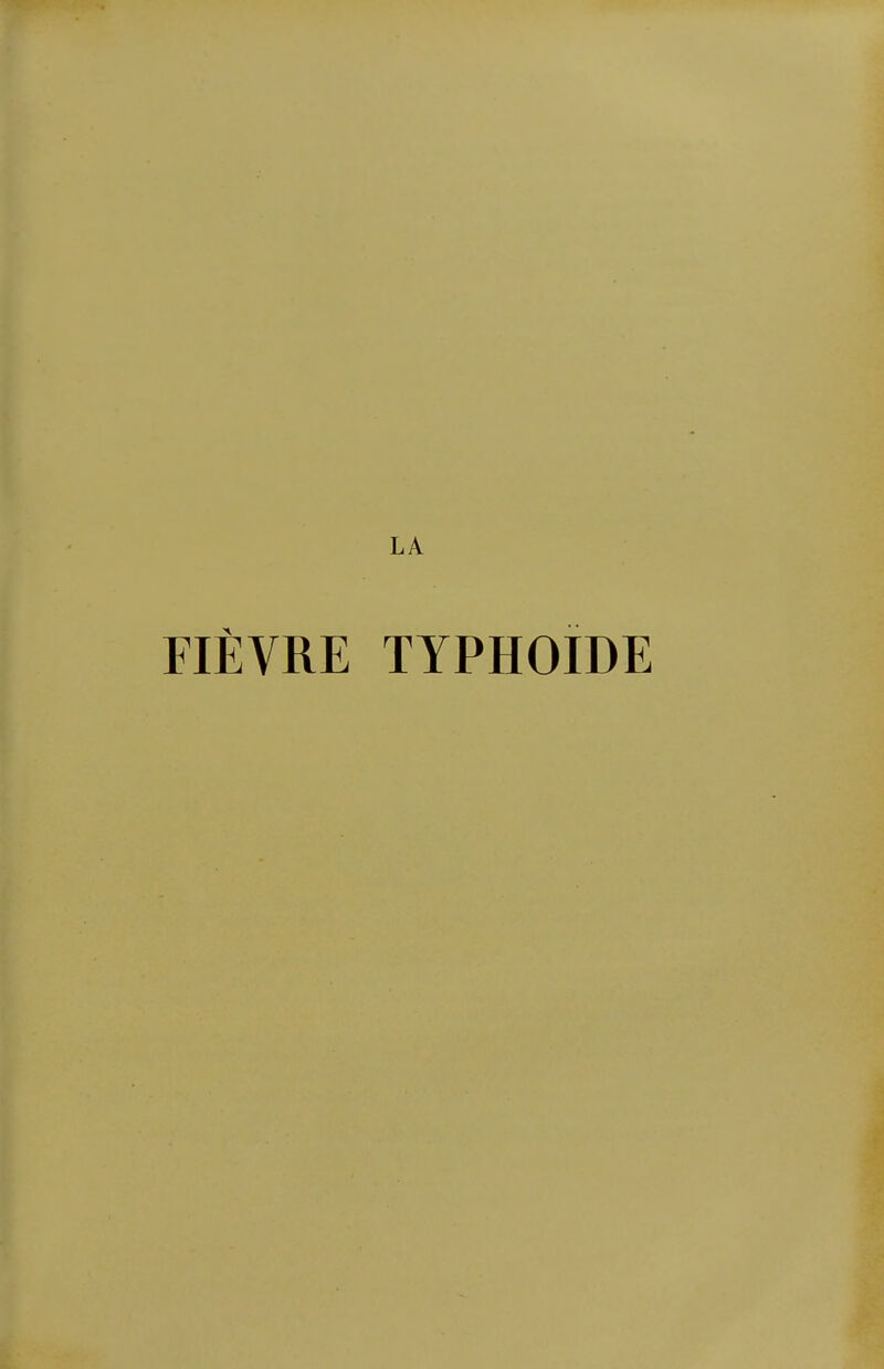 FIÈVRE TYPHOÏDE