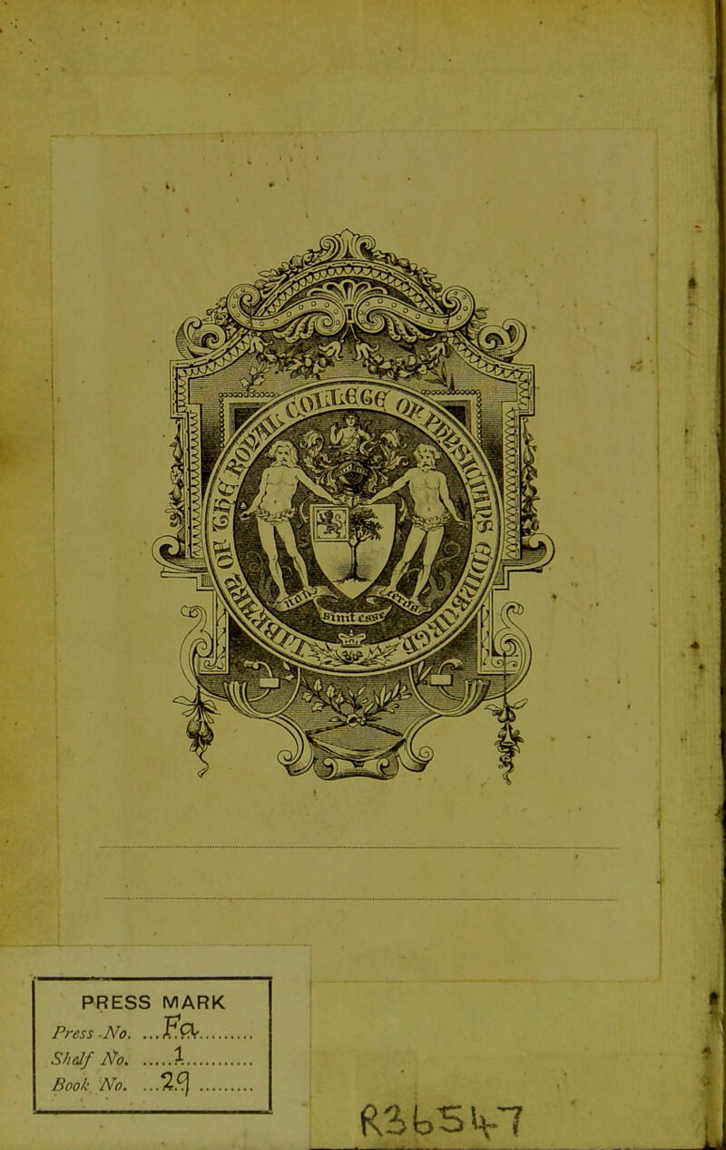 PRESS MARK Press -No. .. .Fçv Shelf No. Book No. .. n