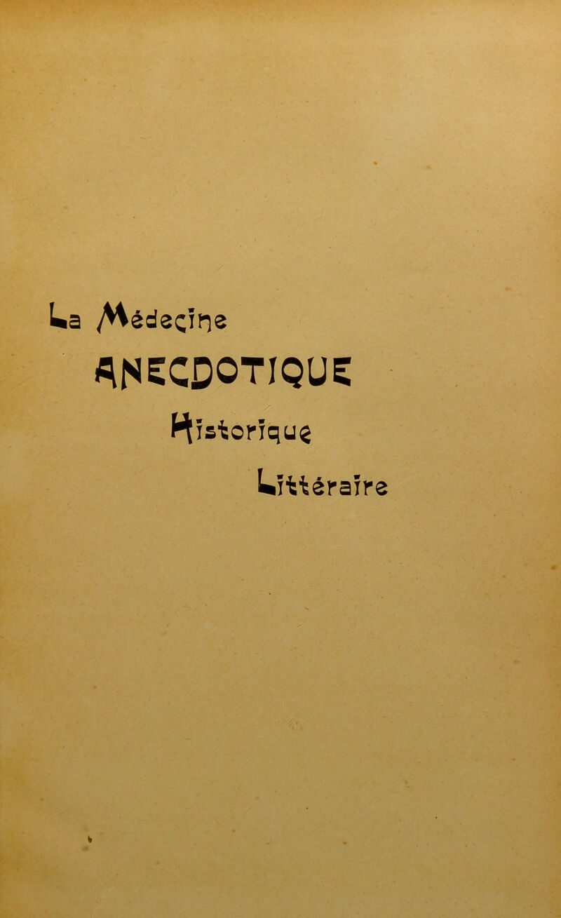 La yHedecif^e ^NKDotique: nistoriqu^ Uitterafre