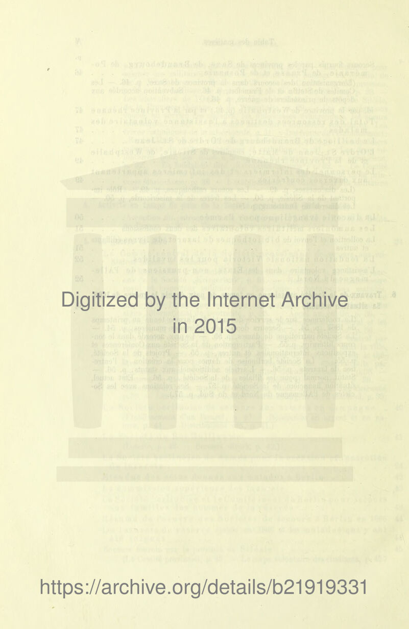 Digitized by the Internet Archive in 2015 https://archive.org/details/b21919331