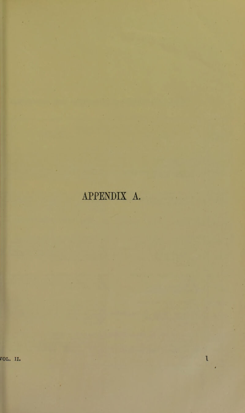 APPENDIX A. 70L. II. 1 4