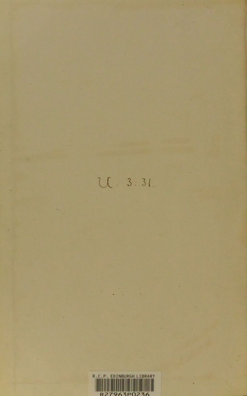 U • 3.- 3(. R.C.P. EDINBURGH LIBRARY R279A3JPn236