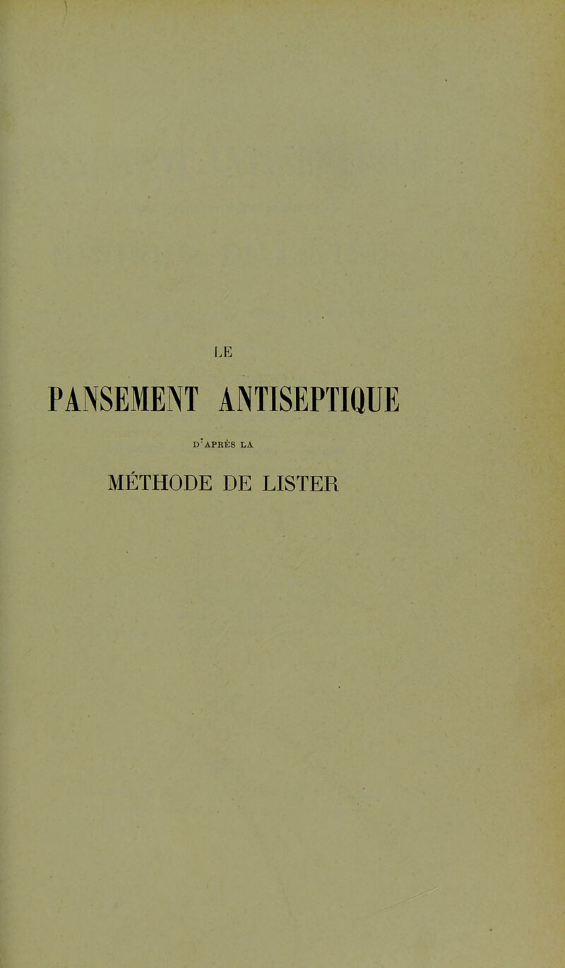 D;APRÈS LA MÉTHODE DE LISTER