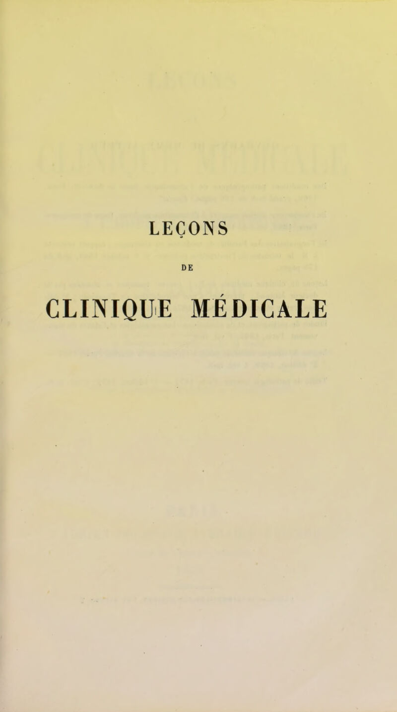 DE CLINIQUE MÉDICALE