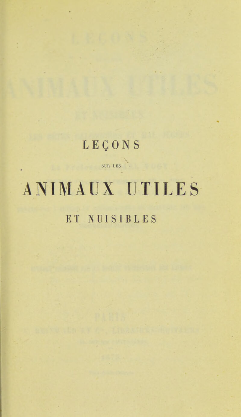 SUn LES ANIMAUX UTILES ET NUISIBLES