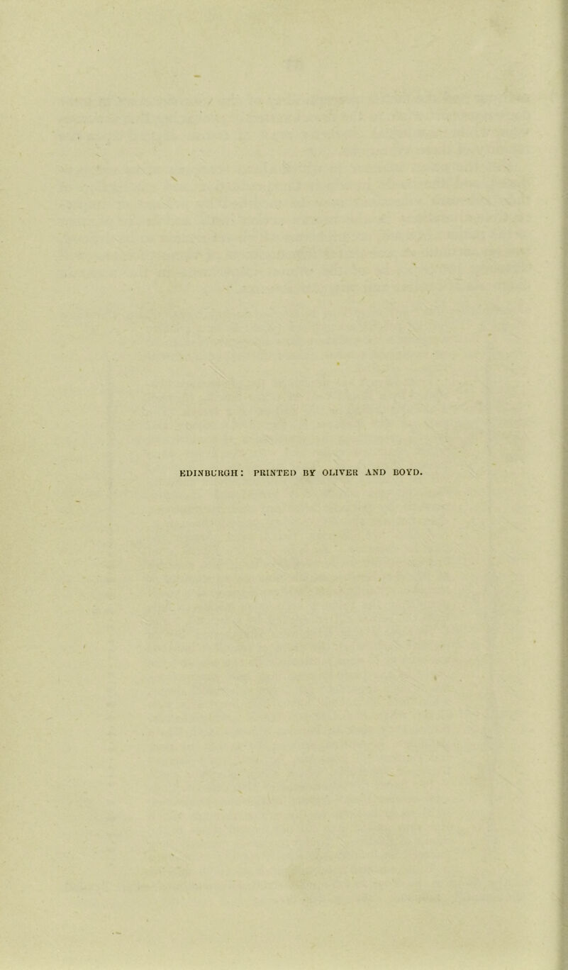 EDINBURGH : PRINTED BY QUIVER AND BOYD.