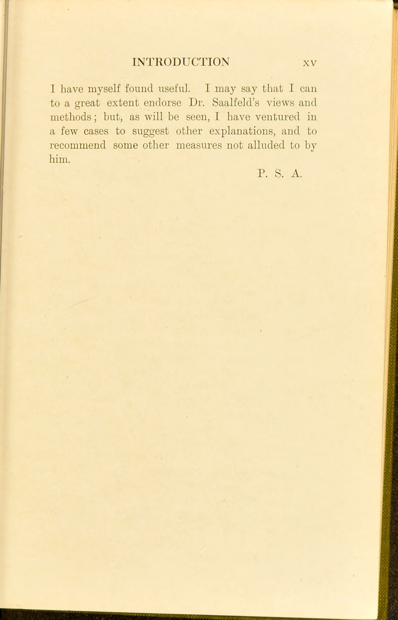 1 have myself found useful. I may say that I can to a areat extent endorse Dr. Saalfeld’s views and methods; but, as will be seen, I have ventured in a few cases to suggest other explanations, and to recommend sonae other measnres not alluded to by hirn. P. S. A.