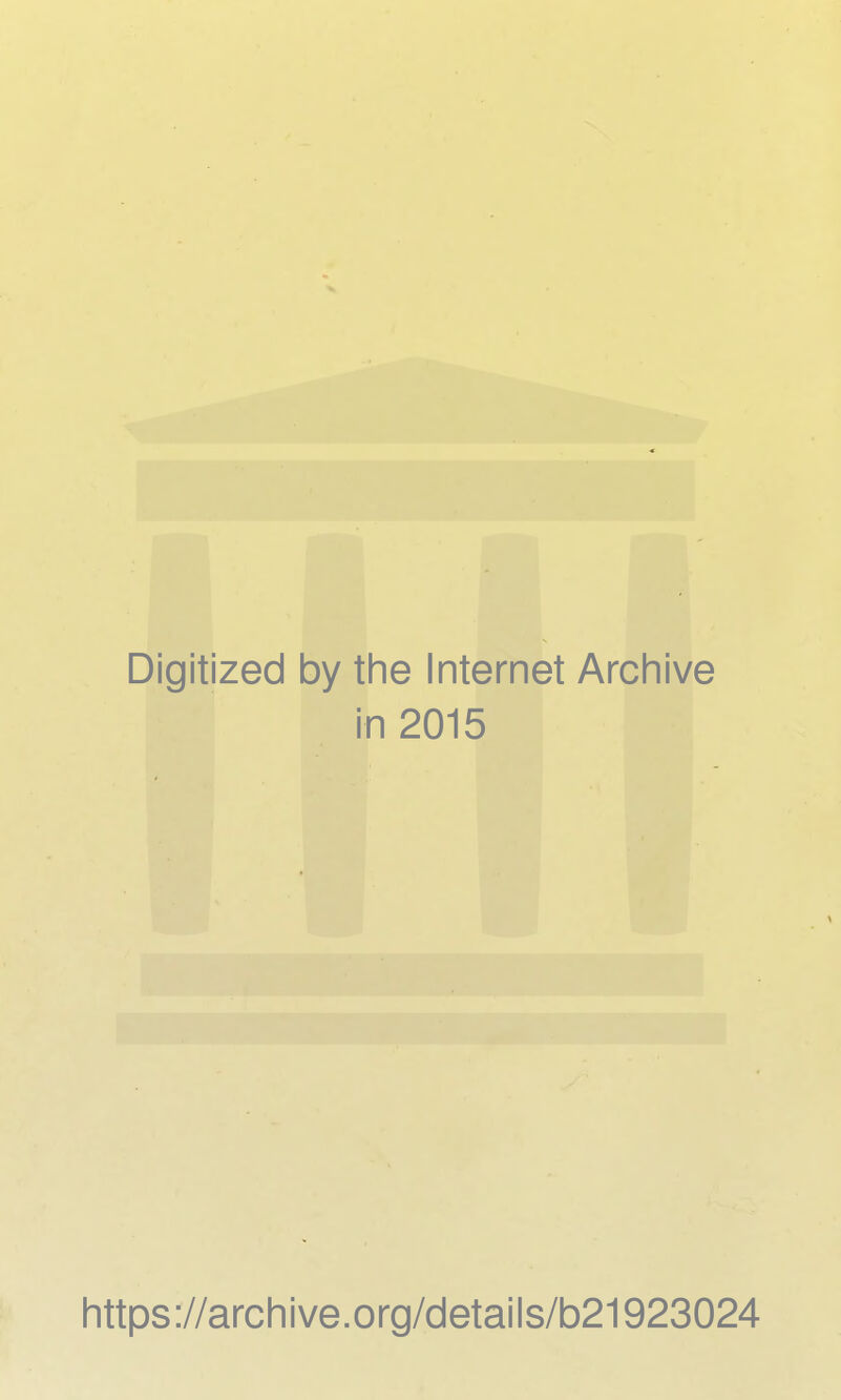 Digitized 1 by the Internet Archive i n2015 https://archive.org/details/b21923024