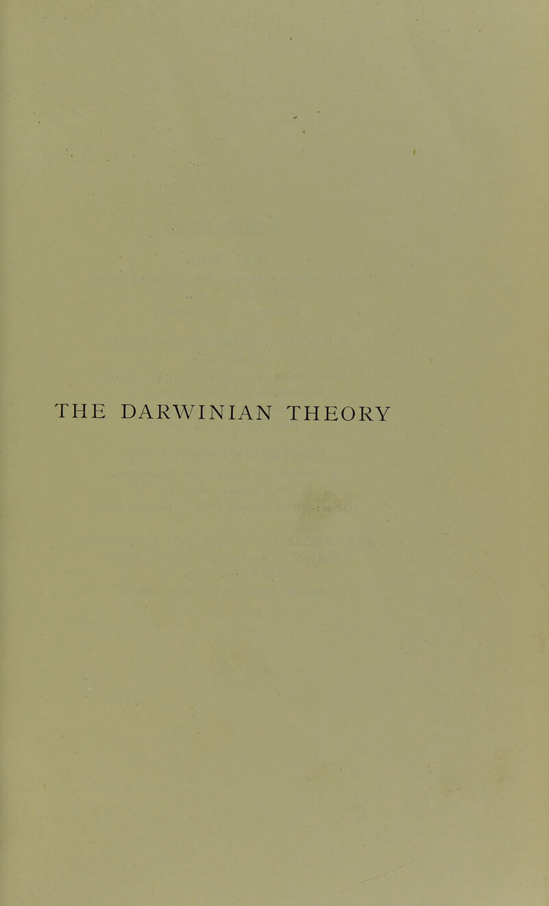 THE DARWINIAN THEORY