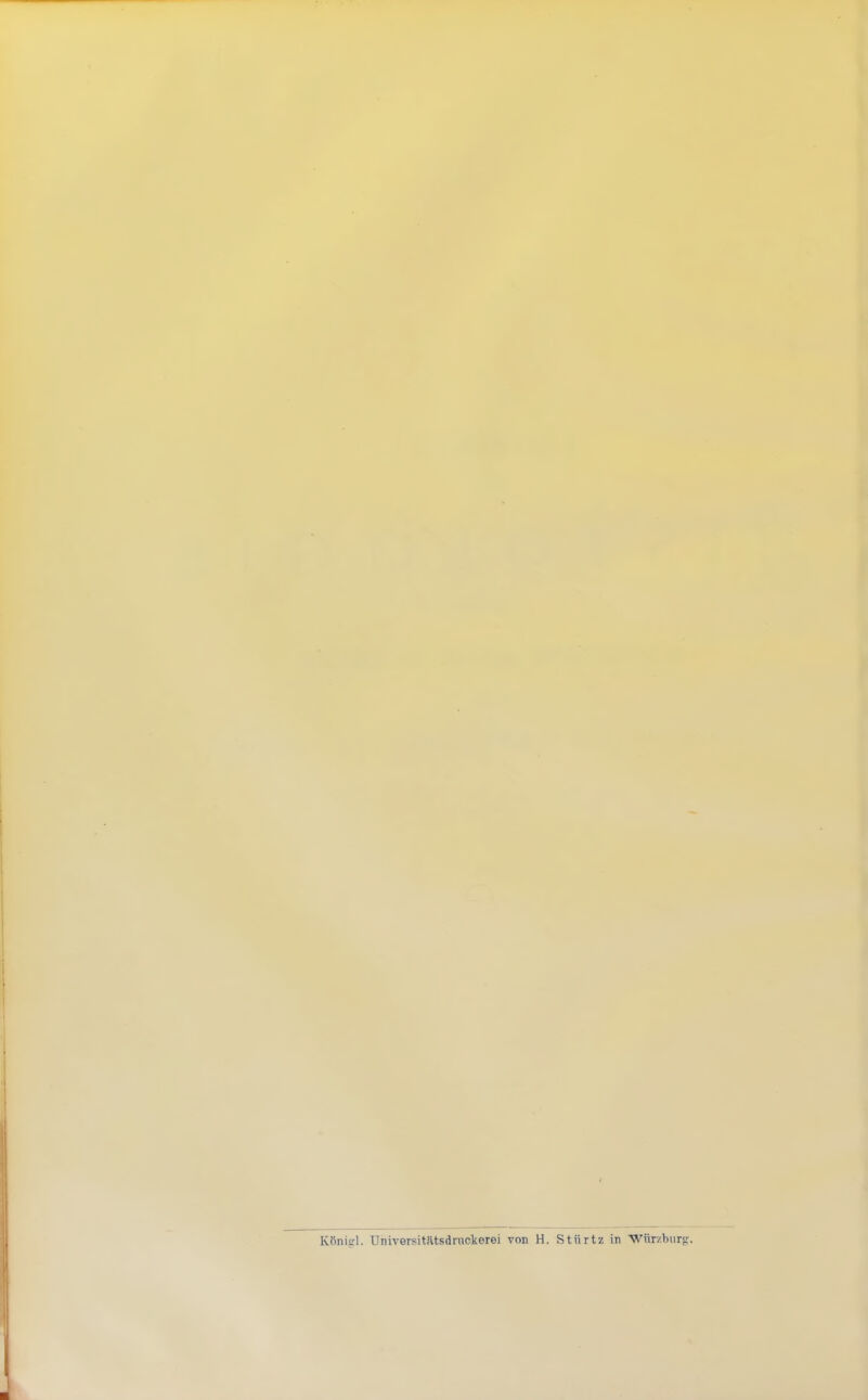 Könipl. Universitatsdruckerei von H. Stürtz in Wtirzburg.