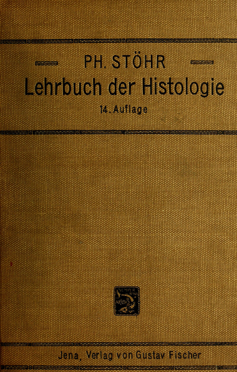 ^ PH.STOHR — Lehrbuch der Histologie 14.Auflage Jena, Verlag von Gustav Fischer