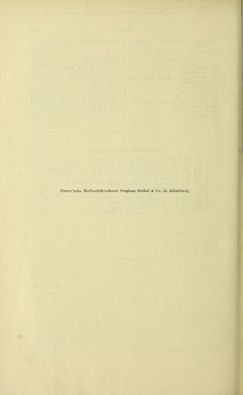 Pierer'sche Hofbuchdruekerei Stephan Geibel & Co. in Altenburg.