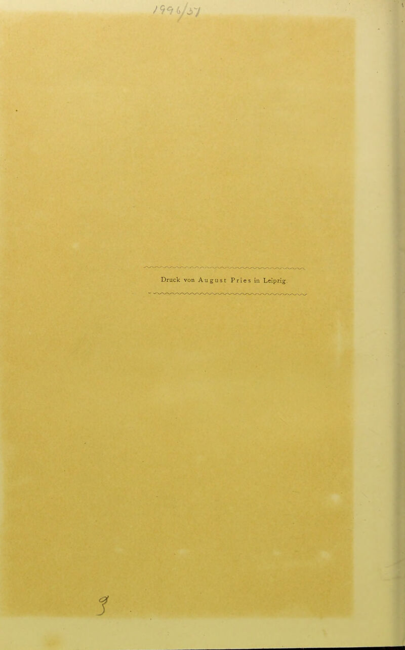 Druck von August Pries in Leipzig