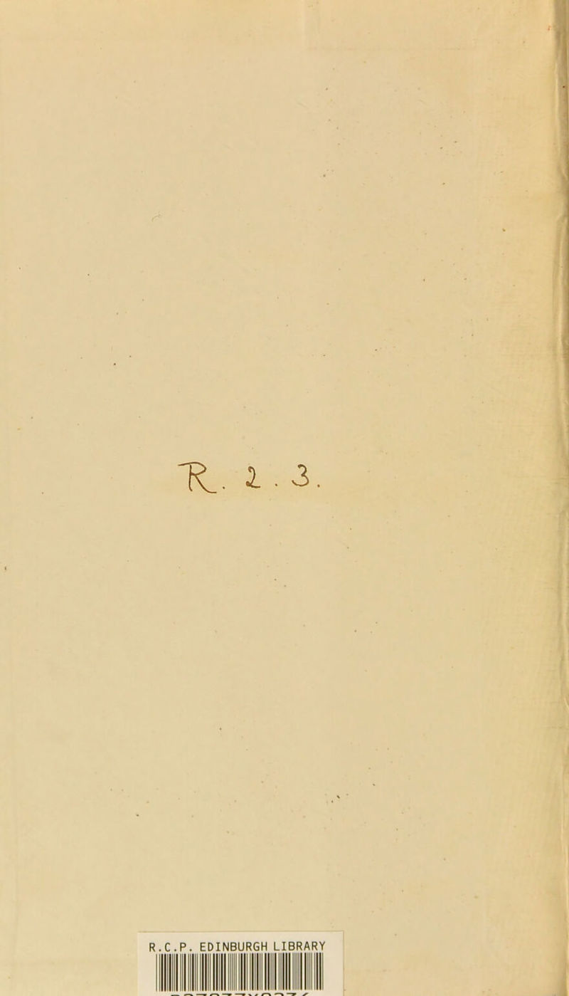 ~R_. 1.3. R.C.P. EDINBURGH LIBRARY